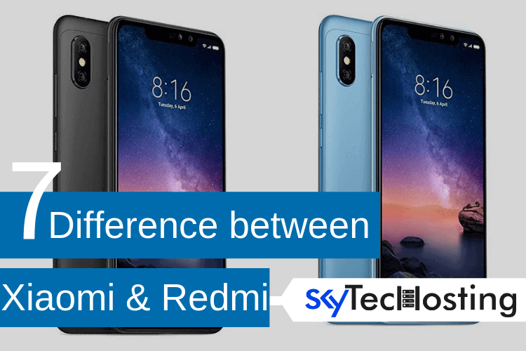 7 Difference Between Xiaomi And Redmi Phones - SkyTechosting